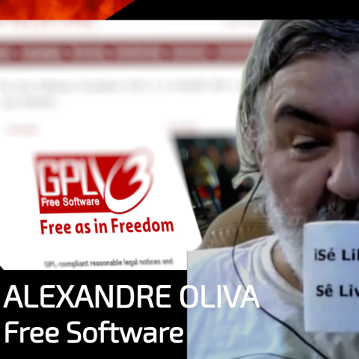 E71 - Building Freedom: A Conversation with Alexandre Oliva, FSF Latin America Co‑Founder